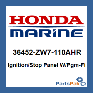 Honda 36452-ZW7-110AHR Ignition/Stop Panel W/Pgm-Fi; 36452ZW7110AHR