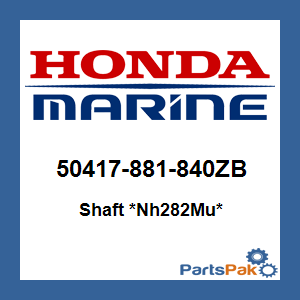 Honda 50417-881-840ZB Shaft *Nh282Mu* (Oyster Silver); 50417881840ZB