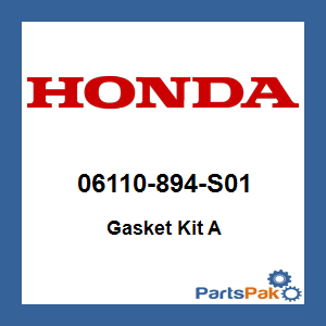 Honda 06110-894-S01 Gasket Kit A; 06110894S01