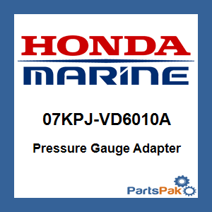 Honda 07KPJ-VD6010A Pressure Gauge Adapter; 07KPJVD6010A