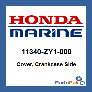 Honda 11340-ZY1-000 Cover, Crankcase Side; 11340ZY1000