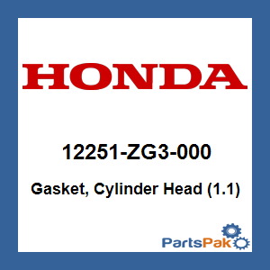 Honda 12251-ZG3-000 Gasket, Cylinder Head (1.1); 12251ZG3000