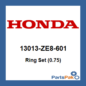 Honda 13013-ZE8-601 Ring Set (0.75); 13013ZE8601