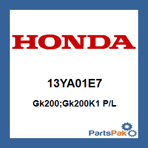 Honda 13YA01E7 Gk200;Gk200K1 P/L; 13YA01E7