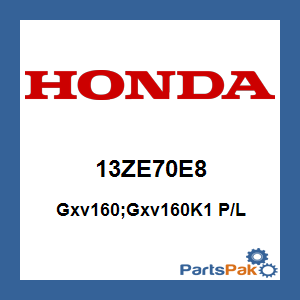 Honda 13ZE70E8 Gxv160;Gxv160K1 P/L; 13ZE70E8