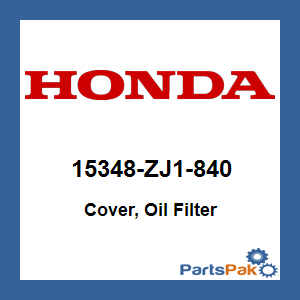 Honda 15348-ZJ1-840 Cover, Oil Filter; 15348ZJ1840