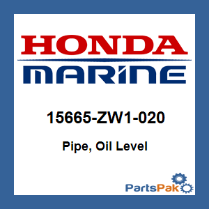 Honda 15665-ZW1-020 Pipe, Oil Level; 15665ZW1020
