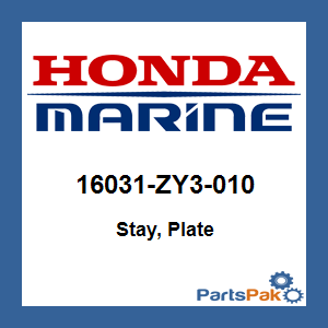Honda 16031-ZY3-010 Stay, Plate; New # 16031-ZY3-020