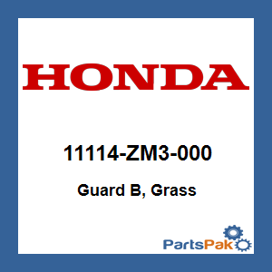 Honda 11114-ZM3-000 Guard B, Grass; 11114ZM3000