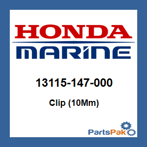 Honda 13115-147-000 Clip (10Mm); 13115147000