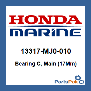 Honda 13317-MJ0-010 Bearing C, Main (17Mm); 13317MJ0010