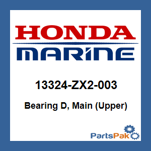 Honda 13324-ZX2-003 Bearing D, Main (Upper); 13324ZX2003