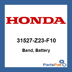 Honda 31527-Z23-F10 Band, Battery; 31527Z23F10