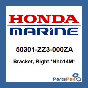 Honda 50301-ZZ3-000ZA Bracket, Right *NHB14M* (Aquamarine Silver Metallic); 50301ZZ3000ZA