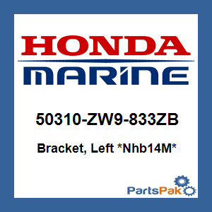 Honda 50310-ZW9-833ZB Bracket, Left *NHB14M* (Aquamarine Silver Metallic); 50310ZW9833ZB