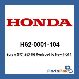 Honda H62-0001-104 Screw (8X1.25X15); New # Q14-0000-010