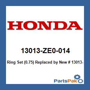 Honda 13013-ZE0-014 Ring Set (0.75); New # 13013-ZE0-013