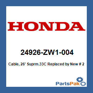 Honda 24926-ZW1-004 Cable, 26' Suprm.33C; New # 24926-ZY3-7100