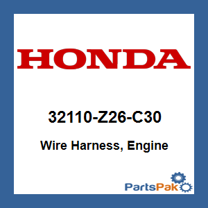 Honda 32110-Z26-C30 Wire Harness, Engine; 32110Z26C30