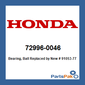 Honda 72996-0046 Bearing, Ball; New # 91053-771-S00