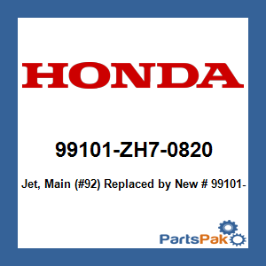 Honda 99101-ZH7-0820 Jet, Main (#92); New # 99101-ZH7-0920