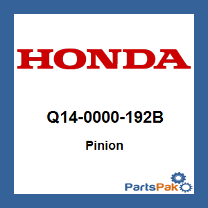 Honda Q14-0000-192B Pinion; Q140000192B