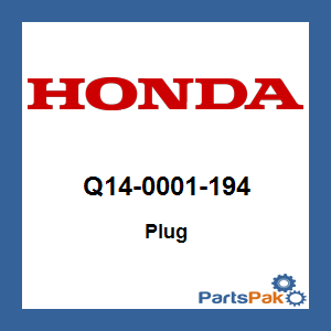 Honda Q14-0001-194 Plug; Q140001194