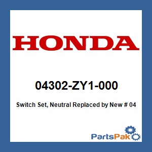 Honda 04302-ZY1-000 Switch Set, Neutral; New # 04302-ZY1-020