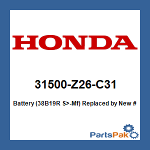 Honda 31500-Z26-C31 Battery (38B19R S>-Mf)(Not Sealed-Freightline Or Pick Up Only); New # 31500-V15-N12