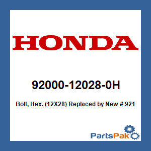 Honda 92000-12028-0H Bolt, Hex. (12X28); New # 92101-12028-0H