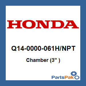 Honda Q14-0000-061H/NPT Chamber (3-inch ); Q140000061H/NPT