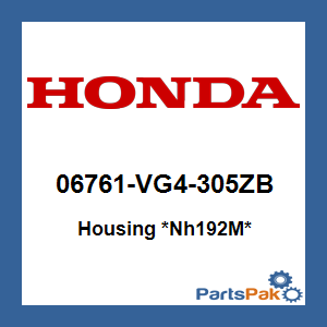 Honda 06761-VG4-305ZB Housing *NH192M* (Gently Silver Metallic Metallic); 06761VG4305ZB
