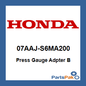 Honda 07AAJ-S6MA200 Pressure Gauge Adapter B; 07AAJS6MA200