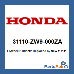 Honda 31110-ZW9-000ZA Flywheel *Tblack*; New # 31110-ZW9-010ZA