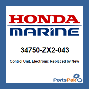 Honda 34750-ZX2-043 Control Unit, Electronic; New # 34750-ZX2-053