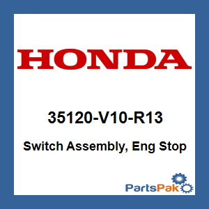 Honda 35120-V10-R13 Switch Assembly, Eng Stop; 35120V10R13