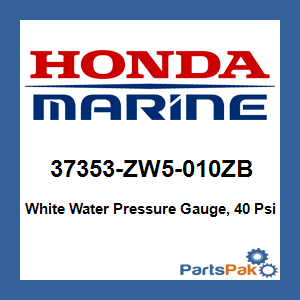 Honda 37353-ZW5-010ZB White Water Pressure Gauge, 40 Psi; 37353ZW5010ZB