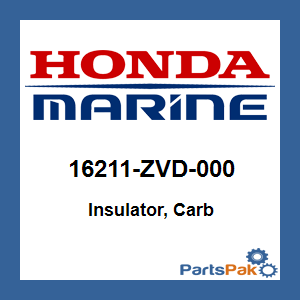 Honda 16211-ZVD-000 Insulator, Carb; 16211ZVD000