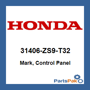Honda 31406-ZS9-T32 Mark, Control Panel; 31406ZS9T32