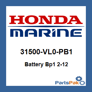 Honda 31500-VL0-PB1 Battery Bp1 2-12 AGM (Non-Spillable)(UPS Ground Shipping Only); 31500VL0PB1