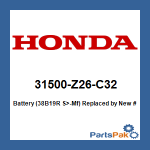 Honda 31500-Z26-C32 Battery (38B19R S>-Mf)(Not Sealed-Freightline Or Pick Up Only); New # 31500-V15-N12