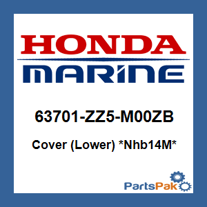 Honda 63701-ZZ5-M00ZB Cover (Lower) *NHB14M* (Aquamarine Silver Metallic); 63701ZZ5M00ZB