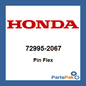 Honda 72995-2067 Pin Flex; 729952067
