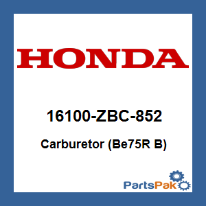 Honda 16100-ZBC-852 Carburetor (Be75R B); 16100ZBC852
