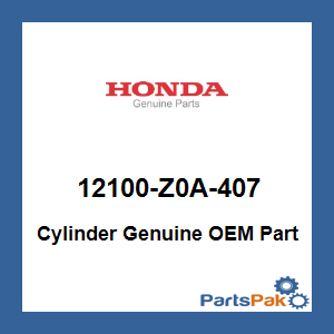 Honda 12100-Z0A-407 Cylinder; 12100Z0A407