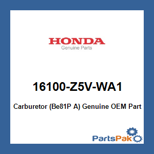 Honda 16100-Z5V-WA1 Carburetor (Be81P A); 16100Z5VWA1
