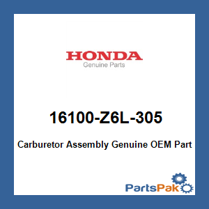 Honda 16100-Z6L-305 Carburetor Assembly; 16100Z6L305