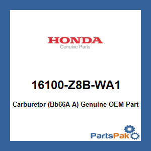 Honda 16100-Z8B-WA1 Carburetor (Bb66A A); 16100Z8BWA1