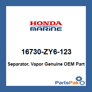 Honda 16730-ZY6-123 Separator, Vapor; New # 16730-ZY6-133