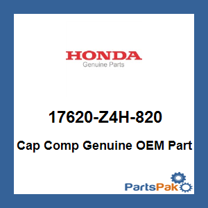 Honda 17620-Z4H-820 Cap Comp; 17620Z4H820